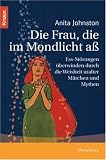 Die Frau, die im Mondlicht aß
