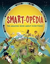 Smart-opedia: The Amazing Book About Everything