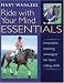 Ride with Your Mind Essentials: Innovative Learning Strategies for Basic Riding Skills