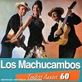 Tendres Ann�es 60 : Los Machucambos