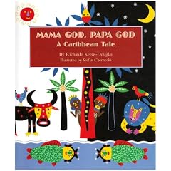 Mama God, Papa God: A Caribbean Tale