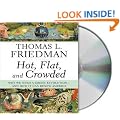 Hot, Flat, and Crowded: Why We Need a Green Revolution -- And How It Can Renew America