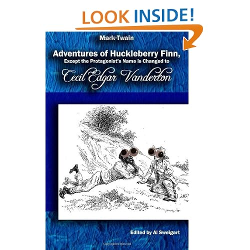 Adventures of Huckleberry Finn, Except the Protagonist's Name is Changed to Cecil Edgar Vanderton