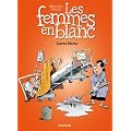 Les Femmes en Blanc, Tome 34 : Lavez Maria