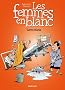 Les Femmes en Blanc, Tome 34 : Lavez Maria