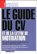 Le Guide du CV et de la lettre de motivation