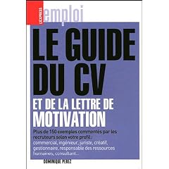 Le Guide du CV et de la lettre de motivation