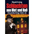 Schlachten aus Blut und Ha�: Churchills Kireg 1942-43