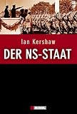 Der NS-Staat: Geschichtsinterpretationen und Kontroversen im �berblick - Ian Kershaw