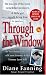 Through the Window: The Terrifying True Story of Cross-Country Killer Tommy Lynn Sells