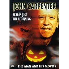John Carpenter: The Man and His Movies by 