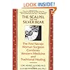 The Scalpel and the Silver Bear: The First Navajo Woman Surgeon Combines Western Medicine and Traditional Healing