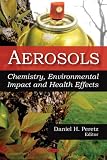 Aerosols: Chemistry, Environmental Impact and Health Effects