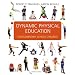 Dynamic Physical Education for Elementary School Children (16th Edition)