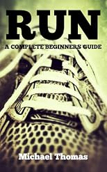 Run: A Complete Beginners Guide