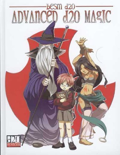 Advanced D20 Magic: BESM D20 Supplement
