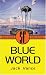 The Blue World (Gollancz S.F.)
