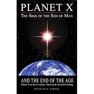 Planet X, The Sign of the Son of Man, and the End of the Age