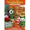 Veggie Tales: Sheerluck Holmes and the Golden Ruler/The Ballad of Little Joe