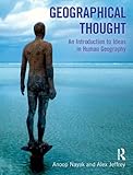 Geographical thought : an introduction to ideas in human geography