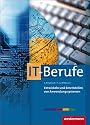 Entwickeln und Bereitstellen von Anwendungssystemen für IT-Berufe: Lernfeld 6