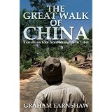 The Great Walk of China: Travels on Foot from Shanghai to Tibet