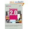 Tourismus 2.0: Chancen und Herausforderungen des Online Tourismus im Web 2.0
