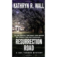 Resurrection Road (Bay Tanner Mystery)