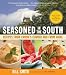 Seasoned in the South: Recipes from Crook's Corner and from Home [Paperback]