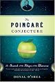 The Poincare Conjecture: In Search of the Shape of the Universe