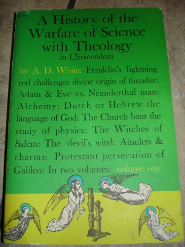 A History of the Warfare of Science with Theology in Christendom (Vol. 1)