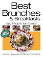 Best Brunches and Breakfasts (Easy Recipes from Scratch)