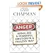 Anger: Handling a Powerful Emotion in a Healthy Way