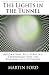 The Lights in the Tunnel: Automation, Accelerating Technology and the Economy of the Future