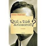 Qui a tu� Arlozoroff ?par Tobie Nathan