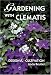Book Gardening with Clematis: Design and Cultivation