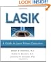 LASIK: A Guide to Laser Vision Correction