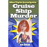 Miss Tayke Investigates Cruise Ship Murder