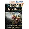 The Biophilia Hypothesis (A Shearwater book)