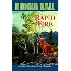 Click here to buy Rapid Fire (Raine Stockton Dog Mysteries, Book 2) by  Donna Ball.