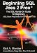 Beginning SQL Joes 2 Pros: The SQL Hands-On Guide for Beginners (SQL Exam Prep Series 70-433 Volume 1 of 5) (Sql Design Series)
