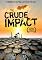 Crude Impact