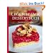 Das Urgeschmack-Dessertbuch: Nat�rlich gesund genie�en