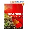 Spanish Politics: Democracy after Dictatorship