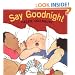 Say Goodnight (Board Books)