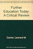 Further education today : a critical review