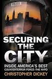 Securing the City: Inside America's Best Counterterror Force--The NYPD (ISBN: B001QIGZFO)