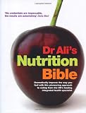 Dr Ali's Nutrition Bible