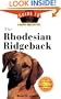 The Rhodesian Ridgeback: An Owner's Guide to a Happy Healthy Pet