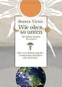 Wie oben, so unten: Die Sieben Gesetze des Lebens